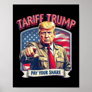 Tariff Trump Funny Trump Pay Your Share Poster
