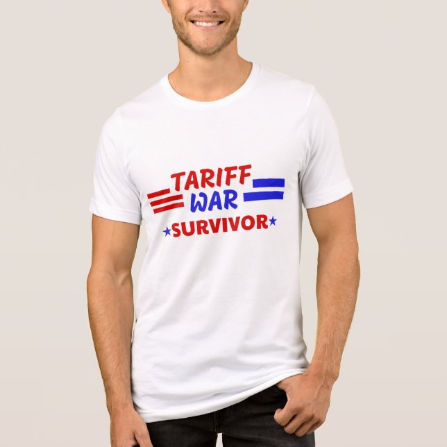  TARIFF WAR SURVIVOR Tri-Blend SHIRT (Front)