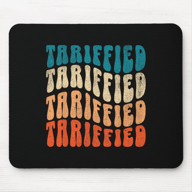 Tariffied Resist Protest Against Tariffs Retro Men Mouse Pad (Front)