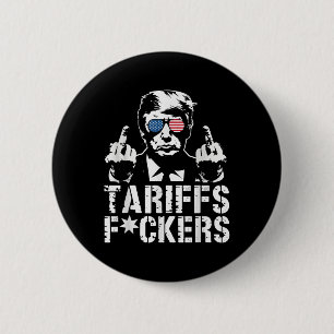 Tariffs Forers Trump Middle Finger  6 Cm Round Badge