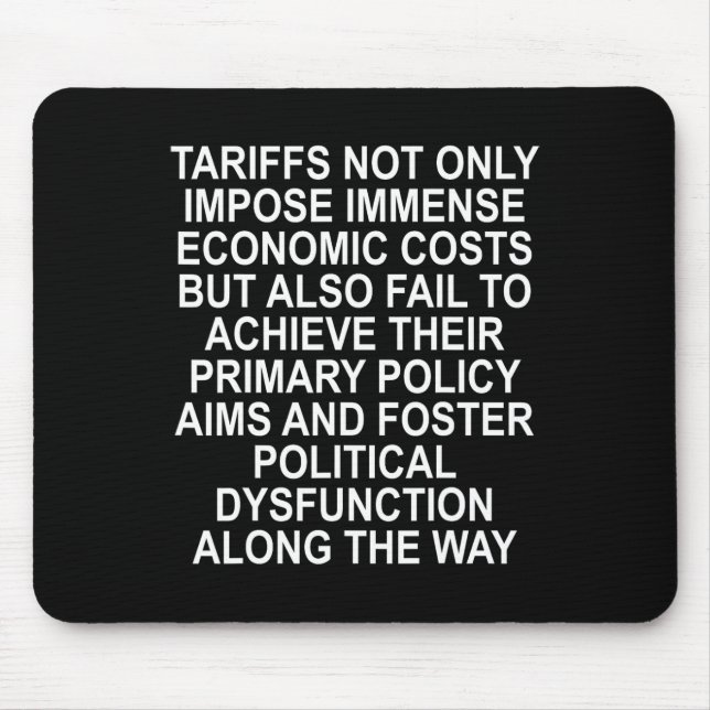 Tariffs Foster Political Dysfunction - Trump 2-sid Mouse Pad (Front)