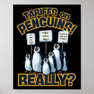 Tariffs On Penguins Protest – Funny Trump Penguin  Poster