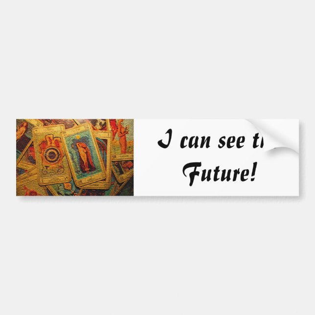 Tarot: I can see the future bumper sticker (Front)