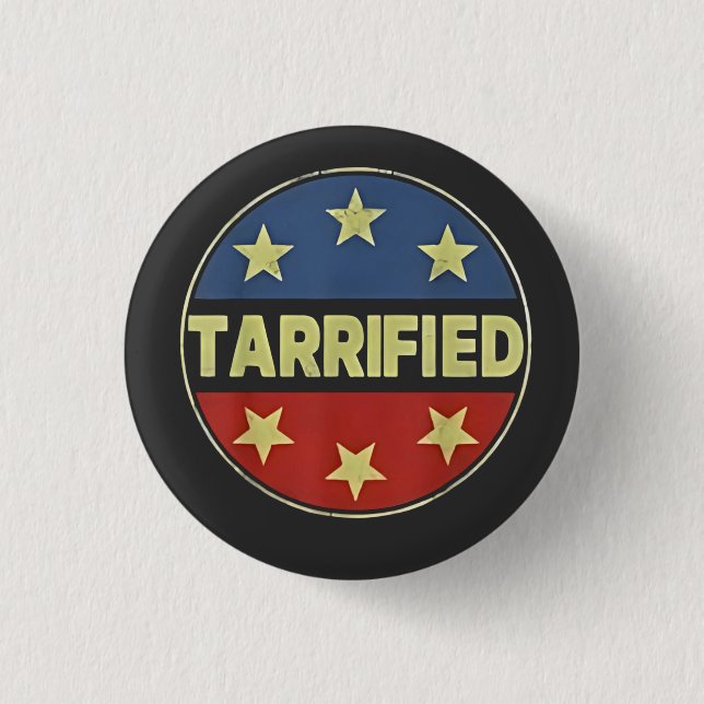  Tarrfied Anit Trump Patriotic American  3 Cm Round Badge (Front)