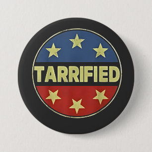  Tarrfied Anit Trump Patriotic American  7.5 Cm Round Badge