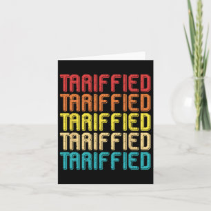 Tarrified Political Humour Funny Political Stateme Card