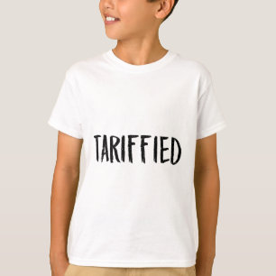 Tarrified Tariff-ied Trump Anti Tariff Terrified 2 T-Shirt