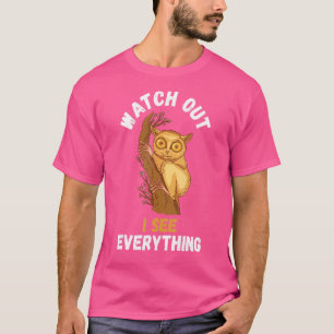 Tarsier Watch Out Tarsier Monkey Bohol Philippine T-Shirt