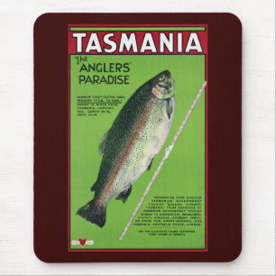 Tasmania ~ The Angler's Paradise Mouse Pad