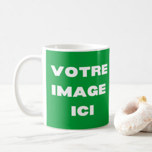 Tasse - Votre image ici - personnalisée Coffee Mug
