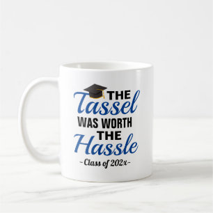 Tassel Was Worth The Hassle Graduation Mug