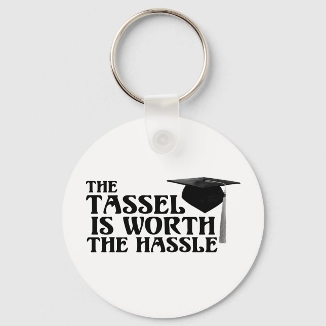 Tassle Worth the Hassel Key Ring (Front)