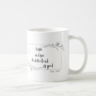 Taste and See that the Lord is Good Coffee Mug