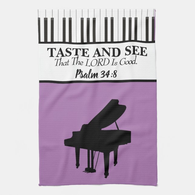 Taste And See That The LORD is Good,  Piano  Kitch Tea Towel (Vertical)