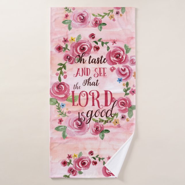 Taste And See That The Lord Is Good Pink Floral Bath Towel (Bath Towel)