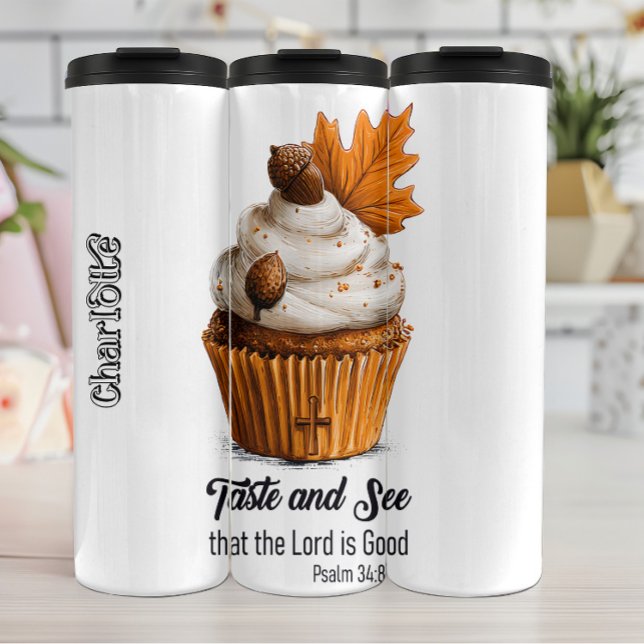 Taste and See That The Lord Is Good Thermal Tumbler (Creator Uploaded)
