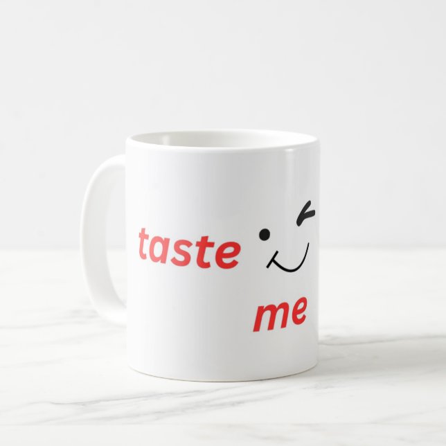 taste me coffee mug (Front Left)