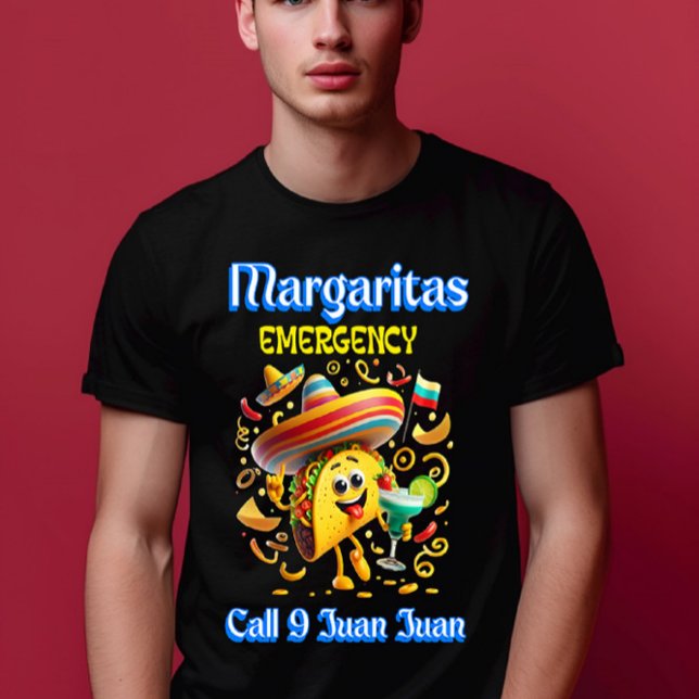 Taste of Mexico Margarita Emergency T-Shirt (Creator Uploaded)