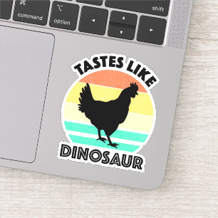 Tastes Like Dinosaur Funny Chicken Dinosaur Lover