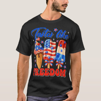 Tastes Like Freedom Ice Cream Popsicle Patriotic T-Shirt