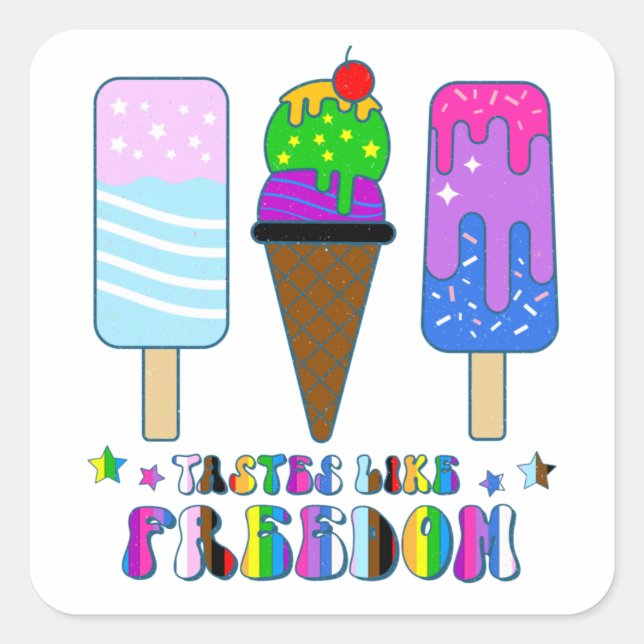Tastes Like Freedom - LGBTQ+ Equality Square Sticker (Front)
