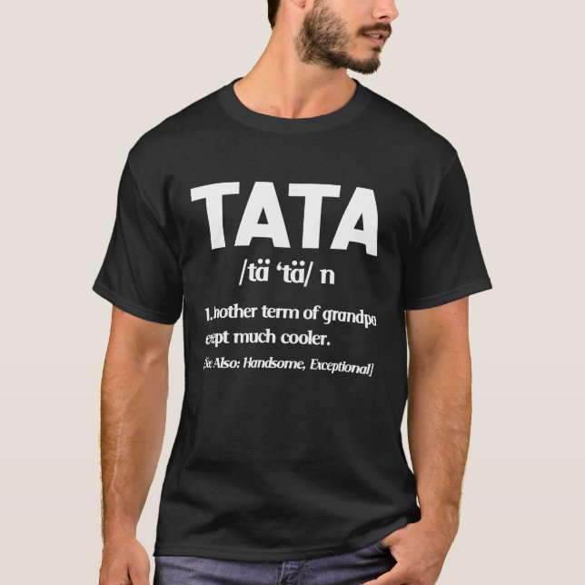 Tata definition funny Grandpa T-Shirt (Front)