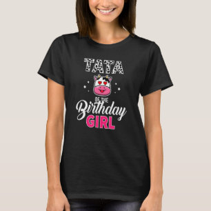 Tata of The Birthday For Girl Cow Farm Birthday T-Shirt