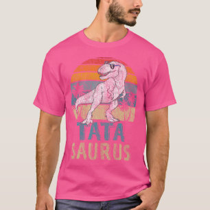 Tatasaurus T Rex Dinosaur Tata Saurus Family Match T-Shirt