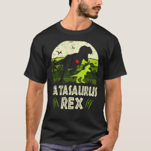 Tatasaurus T Rex Dinosaur Tata Saurus Family Match T-Shirt