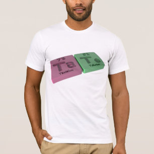Tate as Ta Tantalum and Te Tellurium T-Shirt