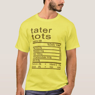 Tater Tots Nutrition Facts Label Thanksgiving Chri T-Shirt