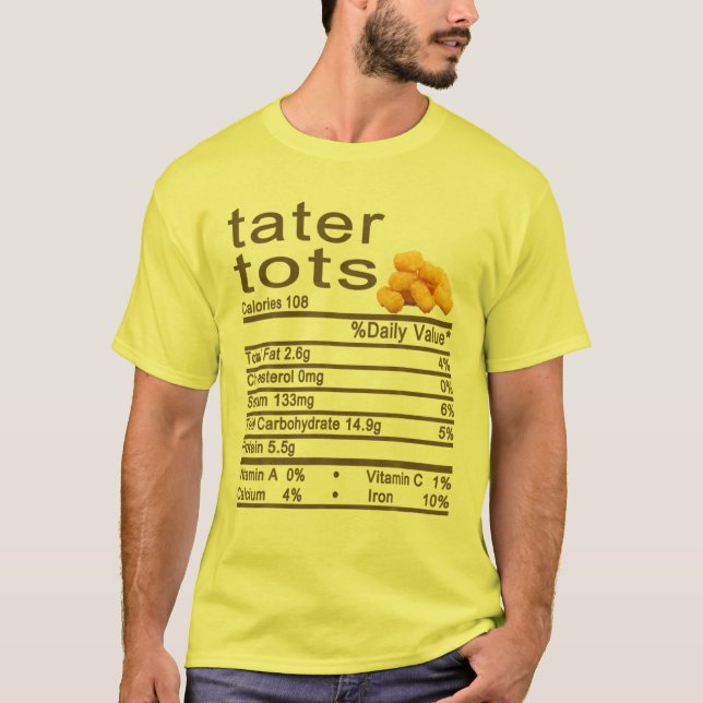 Tater Tots Nutrition Facts Label Thanksgiving Chri T-Shirt (Front)