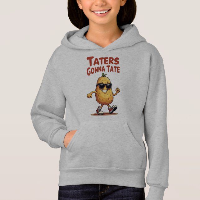 Taters Gonna Tate - Funny Potato Attitude (Front)