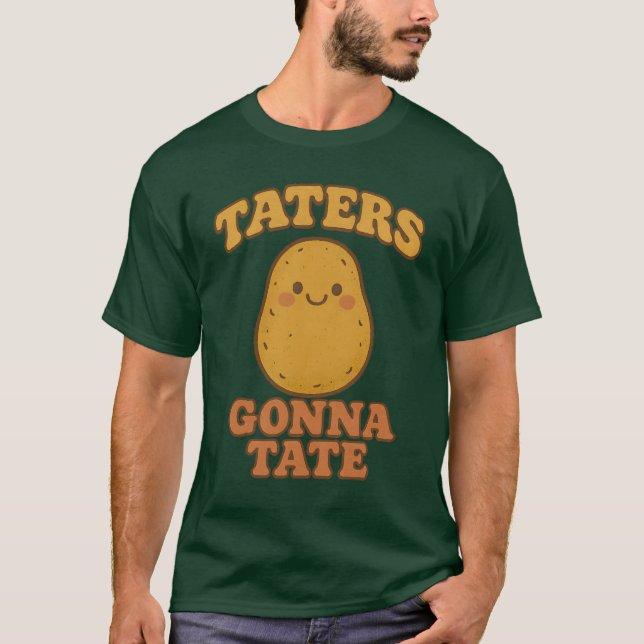 TATERS GONNA TATE T-Shirt (Front)