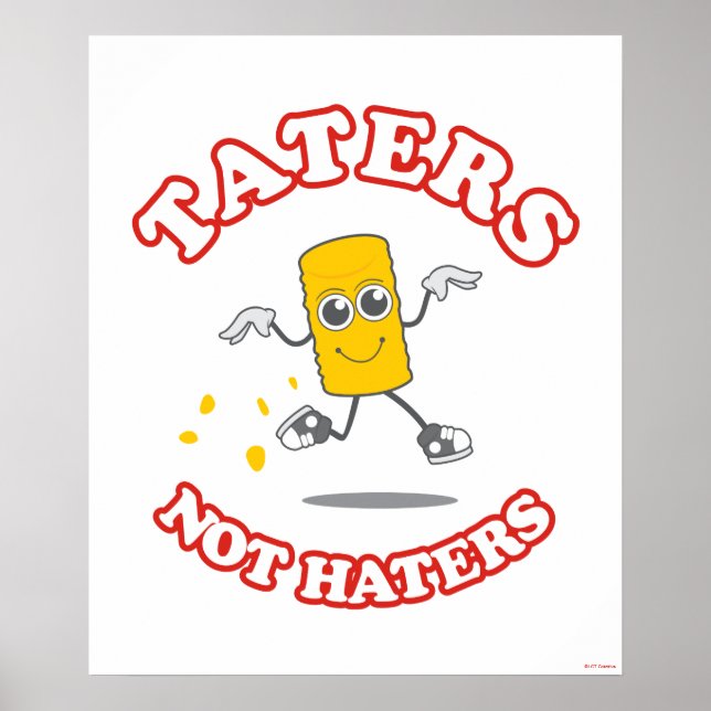 Taters Not Haters Poster (Front)
