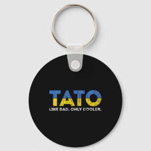 Tato Like Dad Only Cooler - Ukrainian Dad From Ukr Key Ring