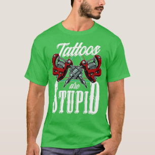 Tattoo Artist Body Art Ink Parlour Shop Tattoos A T-Shirt
