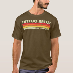 TATTOO ARTIST Funny Job Title Profession Birthday  T-Shirt