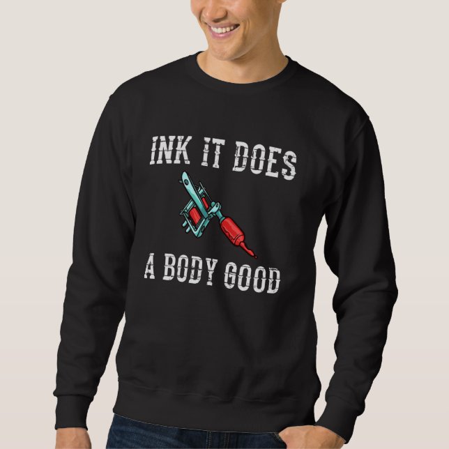 Tattoo Artist Inked Machine Sweatshirt (Front)