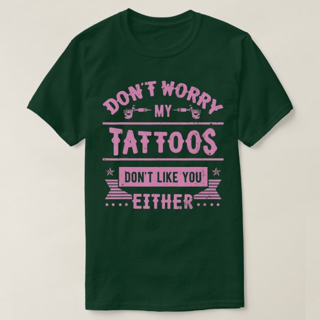 Tattoo Artist Machine Tattooist Pigment Art Tattoo T-Shirt (Design Front)