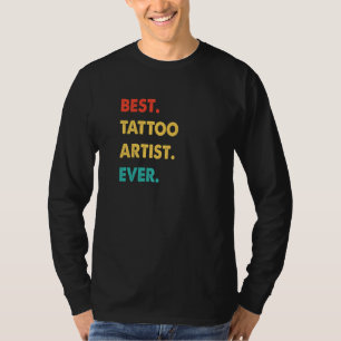 Tattoo Artist Profession Retro Best Tattoo Artist T-Shirt