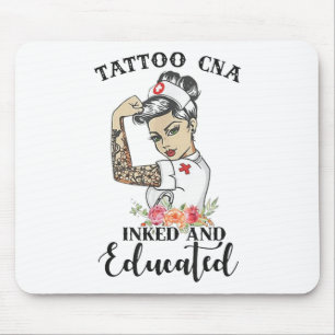 Tattoo Cna Inked And Educated Strong Woman Strong  Mouse Pad
