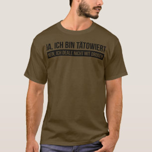 Tattoo ja drogen nein T-Shirt