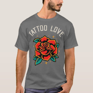 Tattoo Love Rose Tatoo Style Illustration T-Shirt