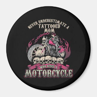 Tattoo Mum Biker Never Underestimate Motorcycle Magnet
