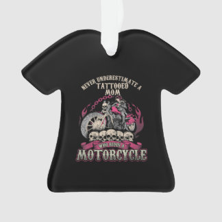 Tattoo Mum Biker Never Underestimate Motorcycle Ornament