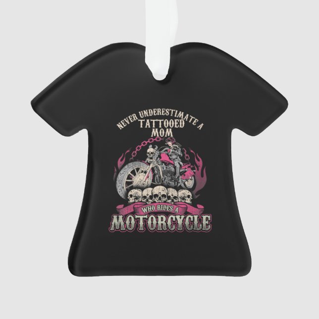 Tattoo Mum Biker Never Underestimate Motorcycle Ornament (Front)