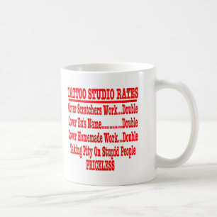 Tattoo Studio Rates "Priceless" Coffee Mug