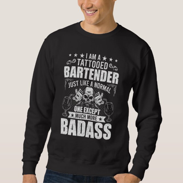 Tattooed Bartender Bartending Bartender Sweatshirt (Front)