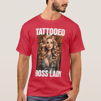 Tattooed Boss Lady Blonde Hair Version family T-Shirt